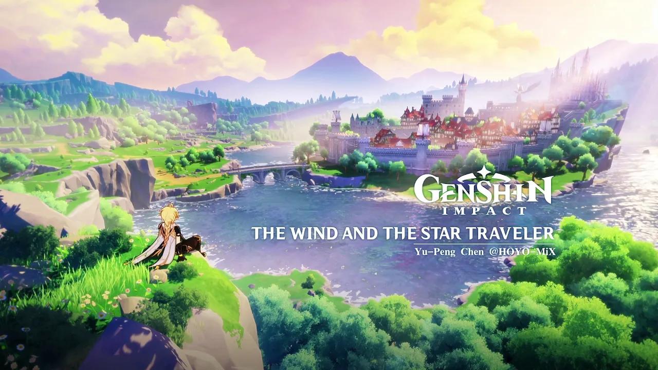 The Wind and The Star Traveler (Full Version)｜Genshin Impact thumbnail