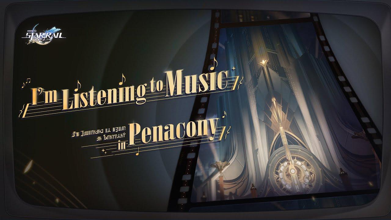 Song of Distant Planet Vol.3: I'm Listening to Music in Penacony | Honkai: Star Rail thumbnail