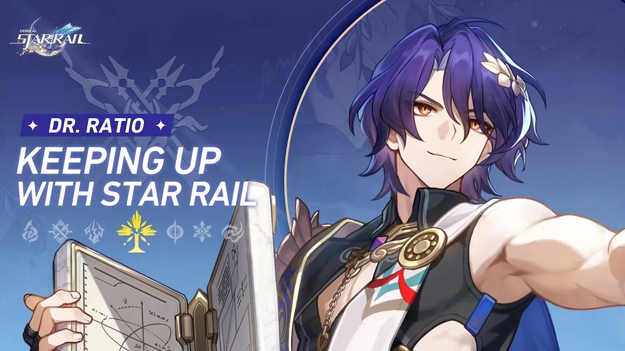 Keeping up with Star Rail — Dr. Ratio: With Knowledge Comes Pride | Honkai: Star Rail thumbnail