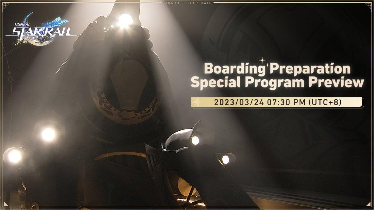 Boarding Preparation Special Program | Honkai: Star Rail thumbnail