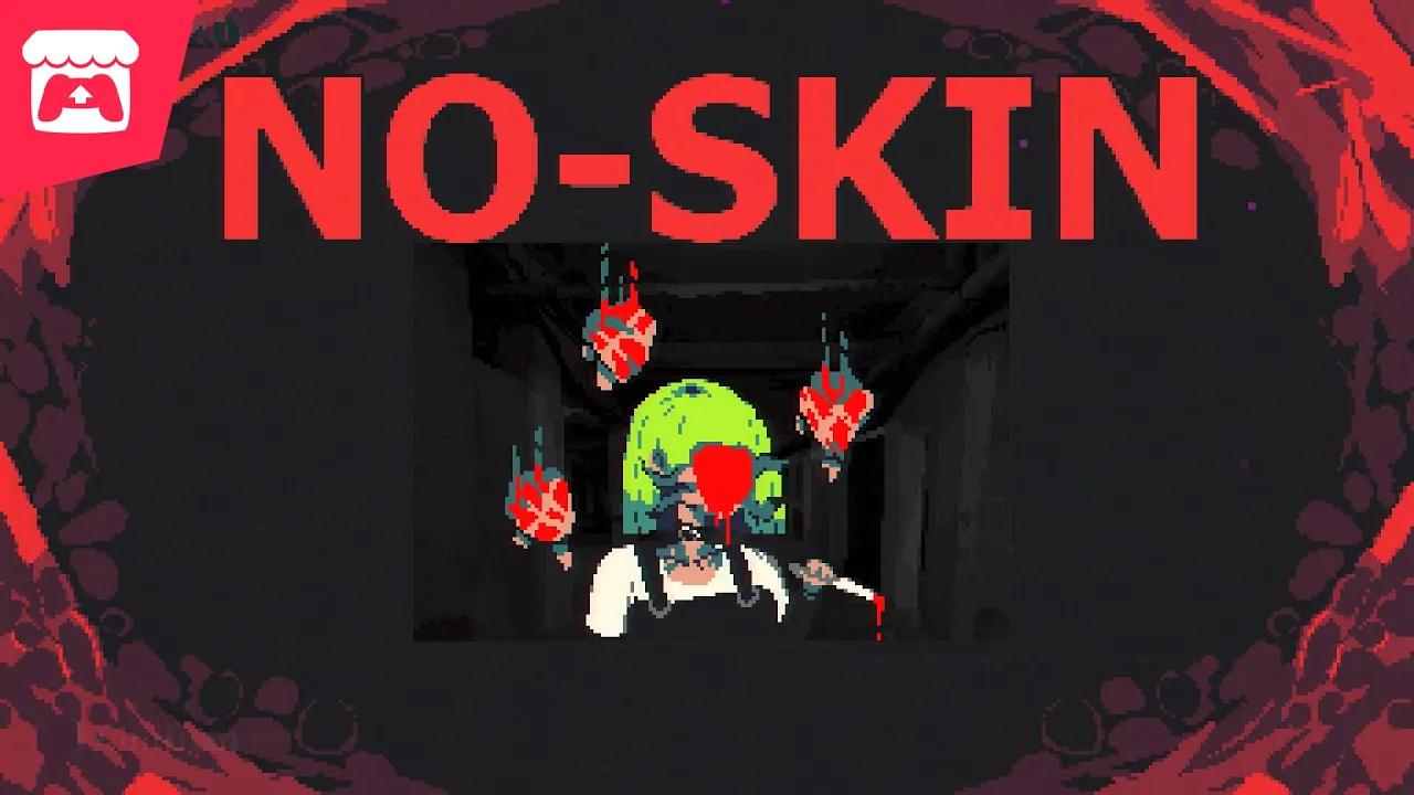 NO-SKIN - A roguelike game characterized by a horror atmosphere! thumbnail