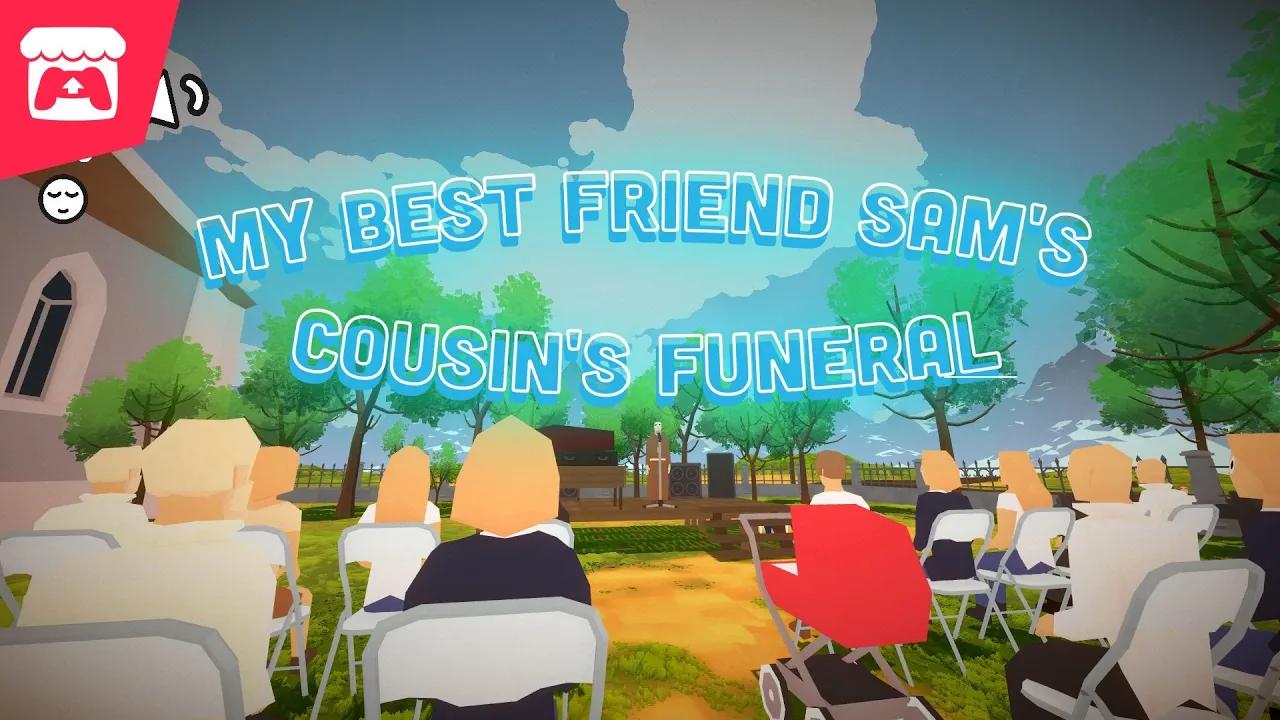 My Best Friend Sam's Cousin's Funeral - You've got the giggles, laugh only when it's noisy! thumbnail