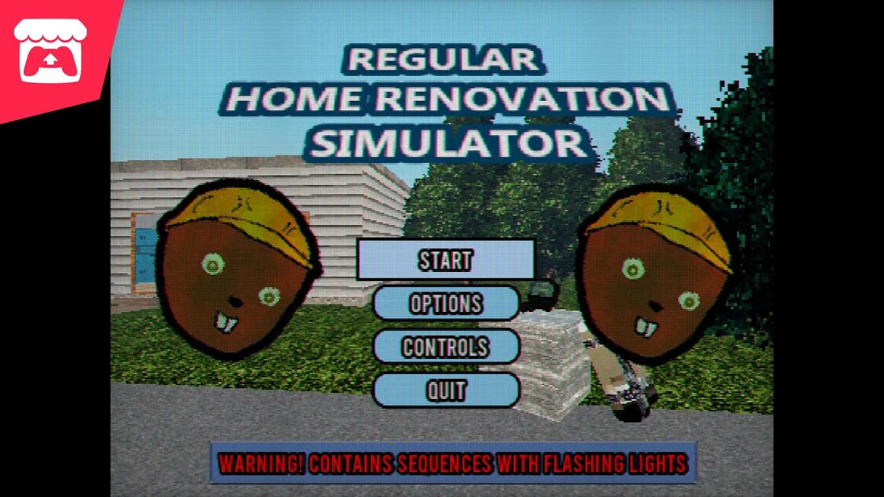 Regular Home Renovation Simulator - A simple simulation game about fixing a house! thumbnail