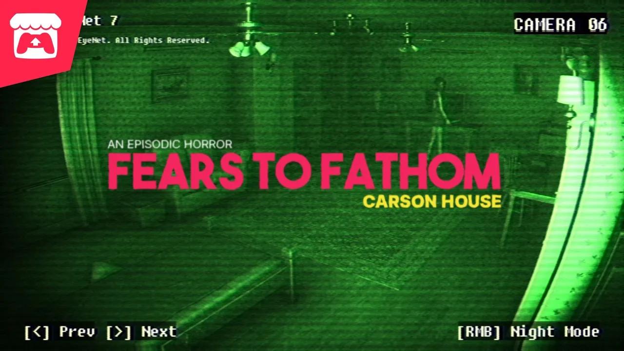 Fears to Fathom - Carson House: The third installment of the Fears to Fathom anthology! thumbnail