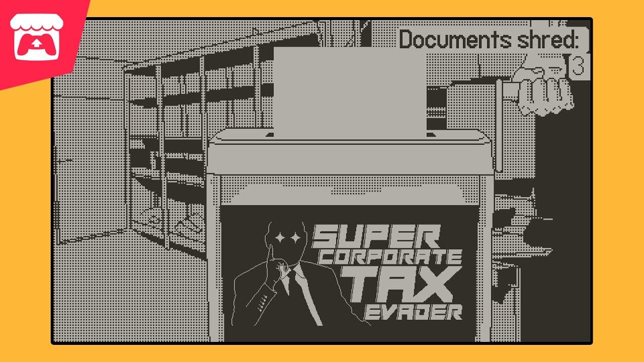 Super Corporate Tax Evader - Shred all your documents and don't let the tax lawyers catch you! thumbnail