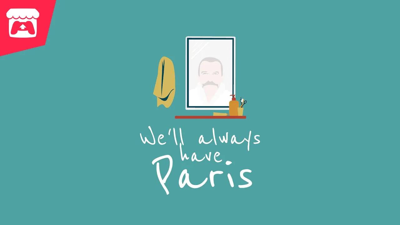 We'll always have Paris: A point & click adventure that explores the lived experience of memory loss thumbnail