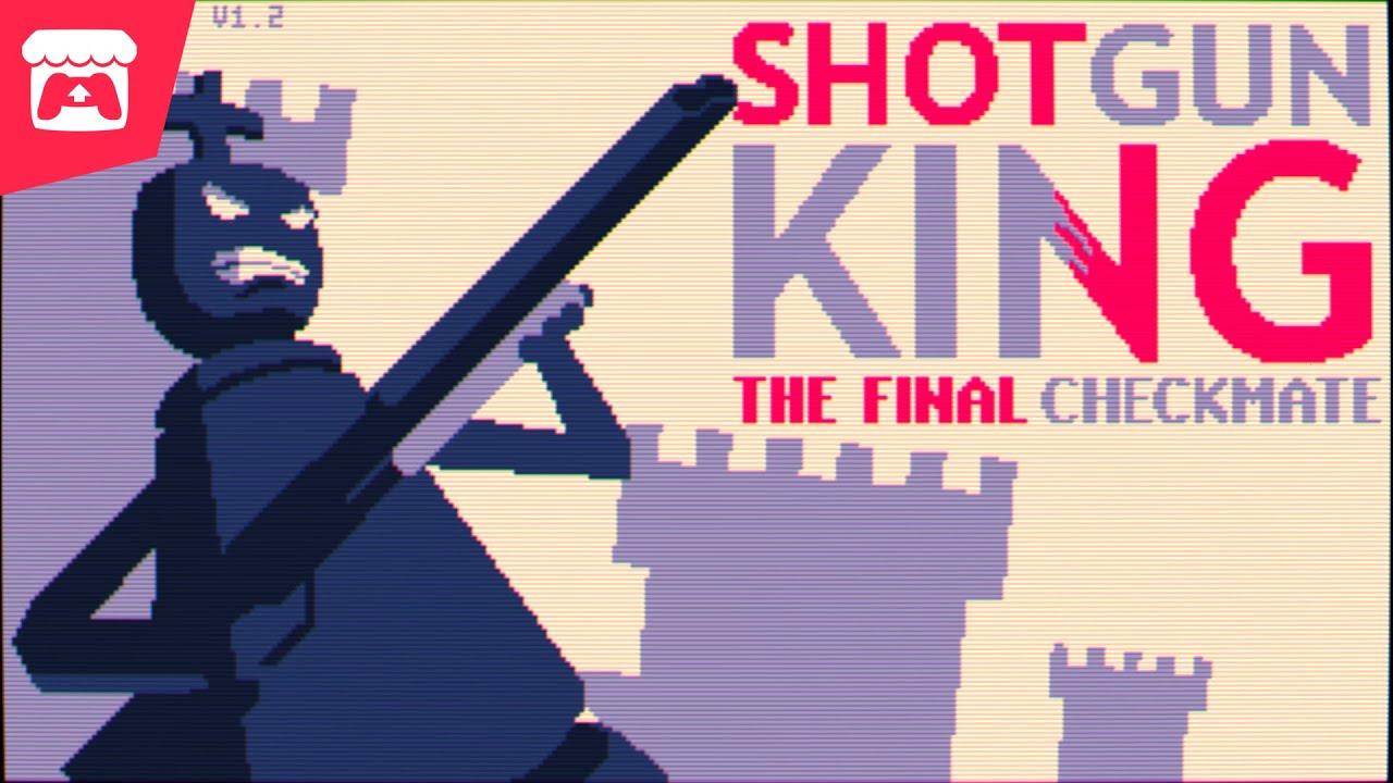 Shotgun King: The Final Checkmate (Full Version) - Rogue-chess with a shotgun! 💥 thumbnail