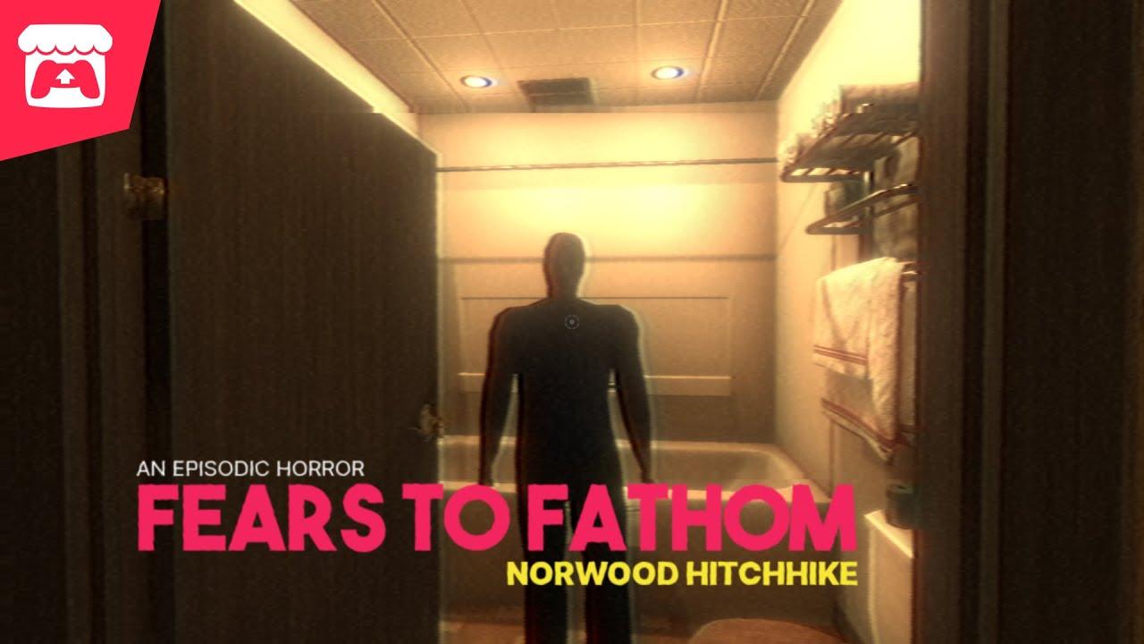 Fears to Fathom - Norwood Hitchhike (All Endings) A young girl hitchhiking in the dead of night! thumbnail