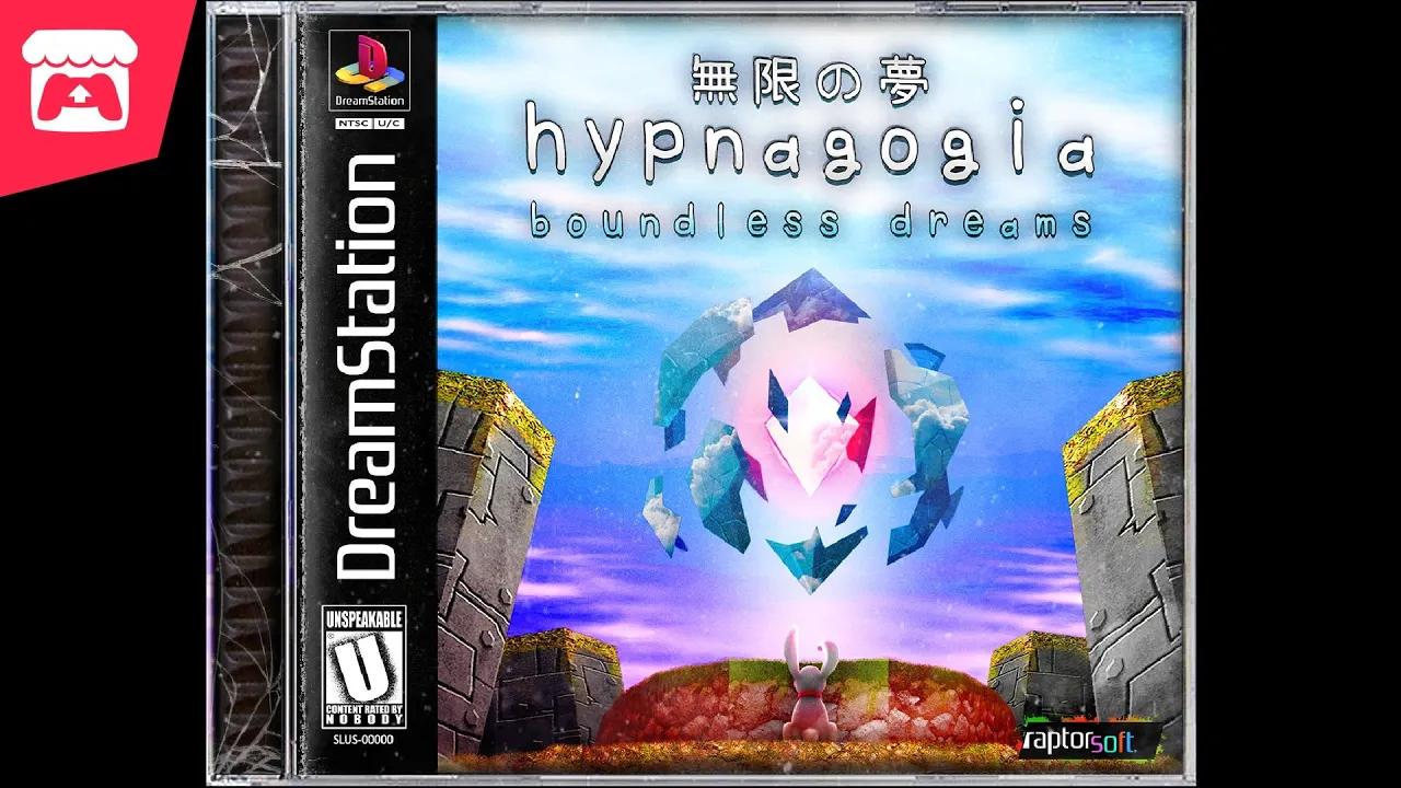 Hypnagogia 無限の夢 Boundless Dreams - A PSX-style game where a wonderous world of dreams awaits you! thumbnail