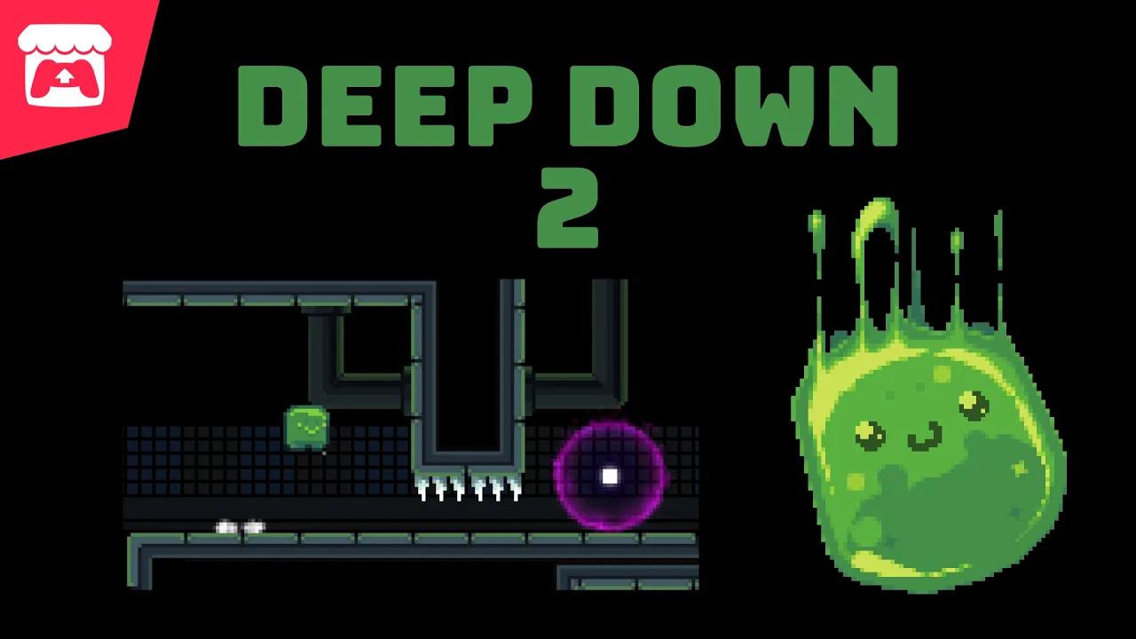 Deep Down 2 - A platformer where you play as the cutest ooze in a challenging environment! thumbnail