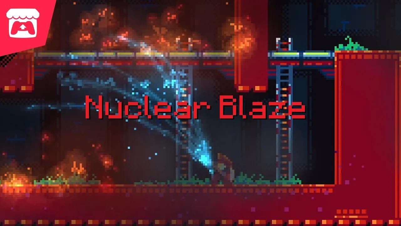 Nuclear Blaze - New game from the dev of Dead Cells! thumbnail