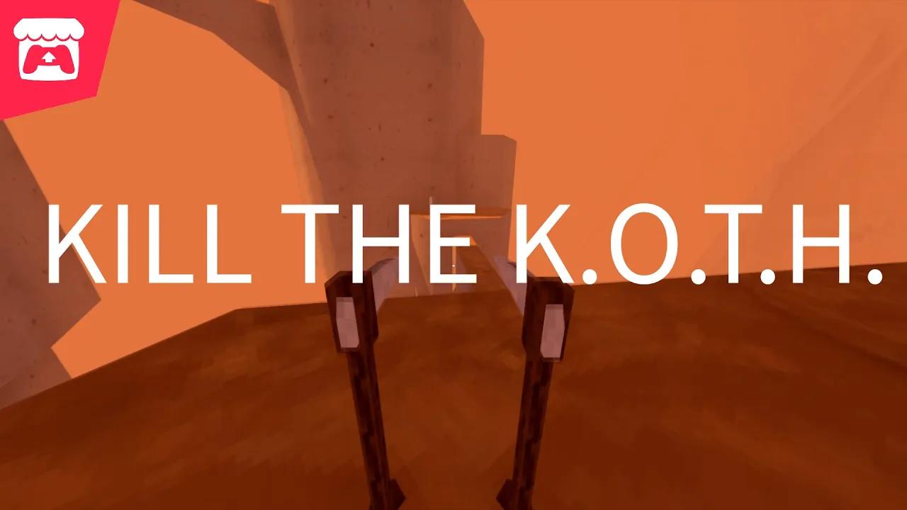 Kill The K.O.T.H. - Desolate First Person Platformer thumbnail