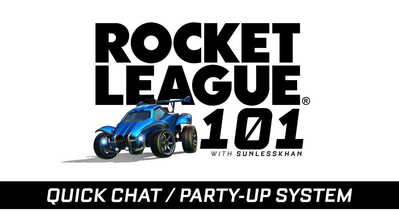 Rocket League 101: Quick Chat / Party-Up System thumbnail