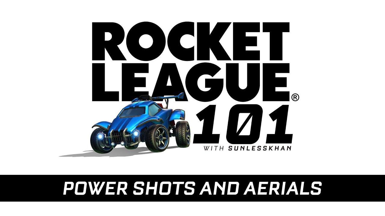 Rocket League 101: Aerials and Power Shots thumbnail