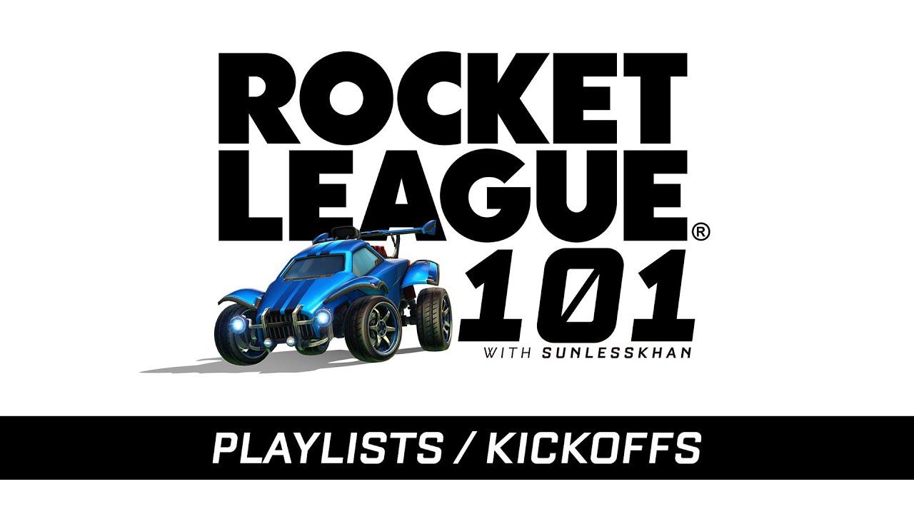 Rocket League 101: Playlists / Kickoffs thumbnail