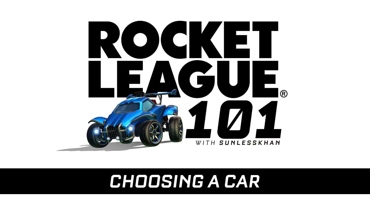 Rocket League 101: Choosing A Car thumbnail