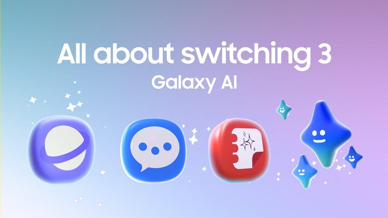 All About Switching 3: Episode 1 with Galaxy AI | Samsung thumbnail