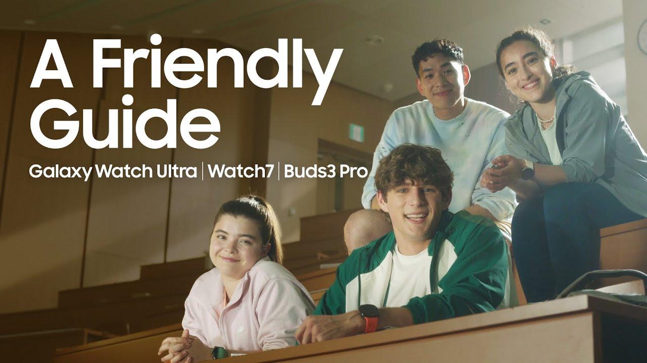 A friendly guide to Galaxy Watch Ultra, Watch7 and Buds3 Pro | Samsung thumbnail