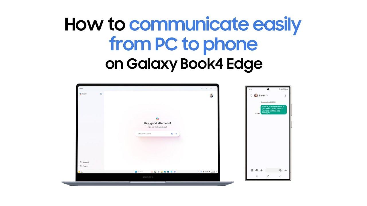 Galaxy Book4 Edge: How to communicate easily from PC to phone | Samsung thumbnail