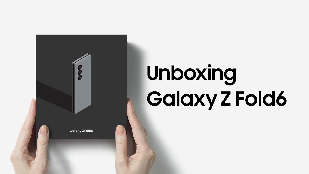 Galaxy Z Fold6: Unboxing | Samsung thumbnail