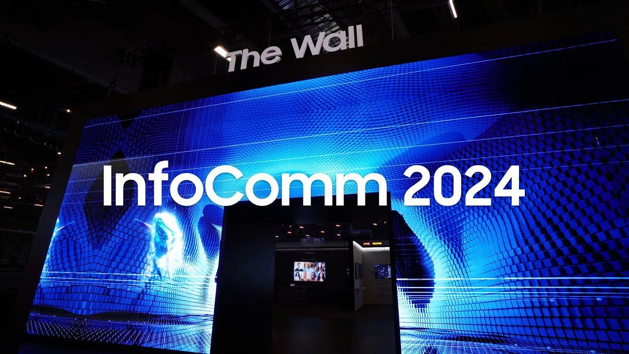 Infocomm 2024 Highlights: Innovating Displays Beyond Boundaries | Samsung thumbnail