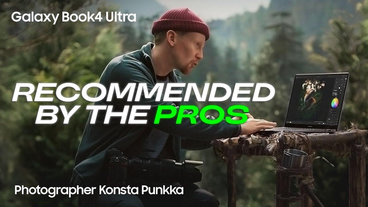 Galaxy Book4 Ultra: Recommended by the Pros - Konsta Punkka | Samsung thumbnail