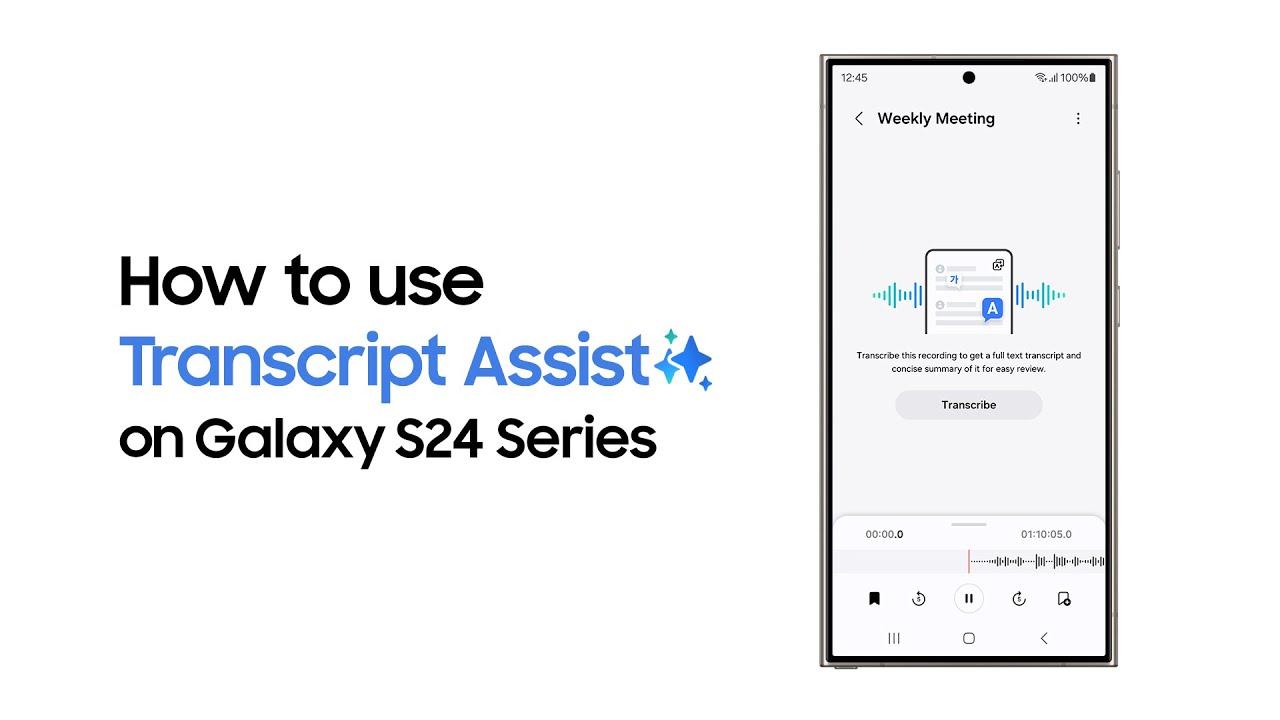 Galaxy S24 Series: How to use Transcript Assist | Samsung thumbnail