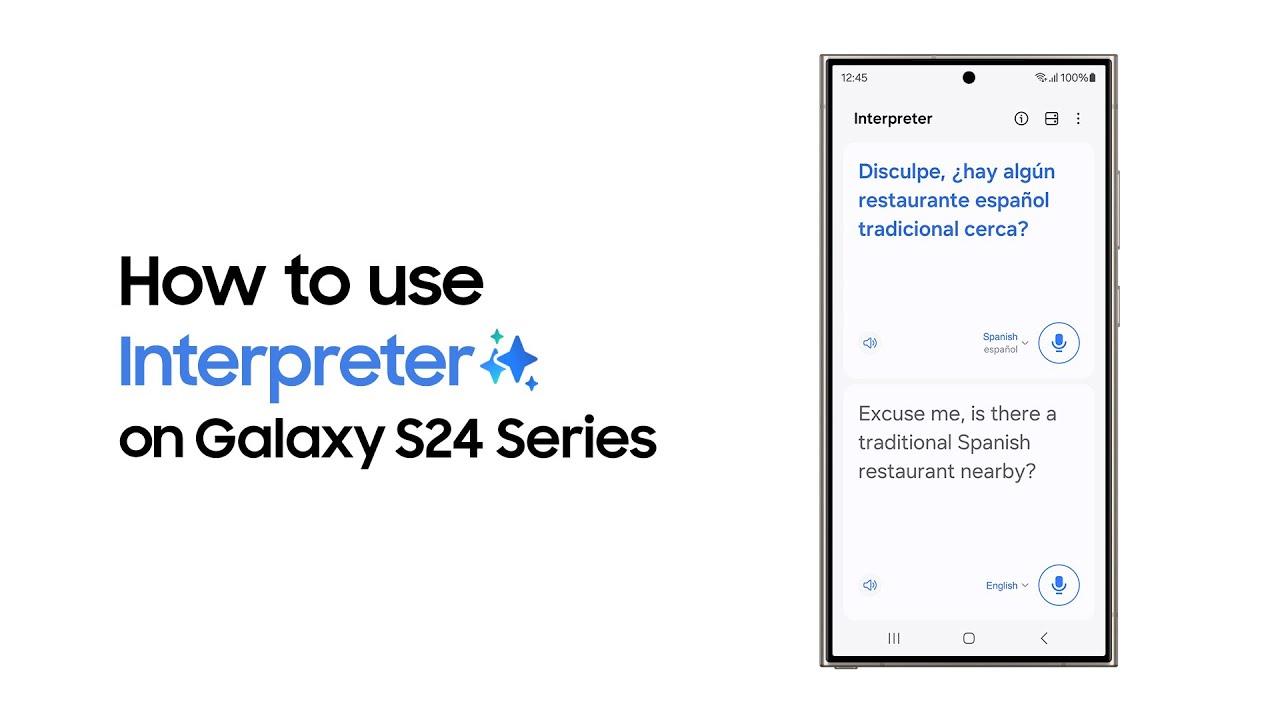 Galaxy S24 Series: How to use Interpreter | Samsung thumbnail