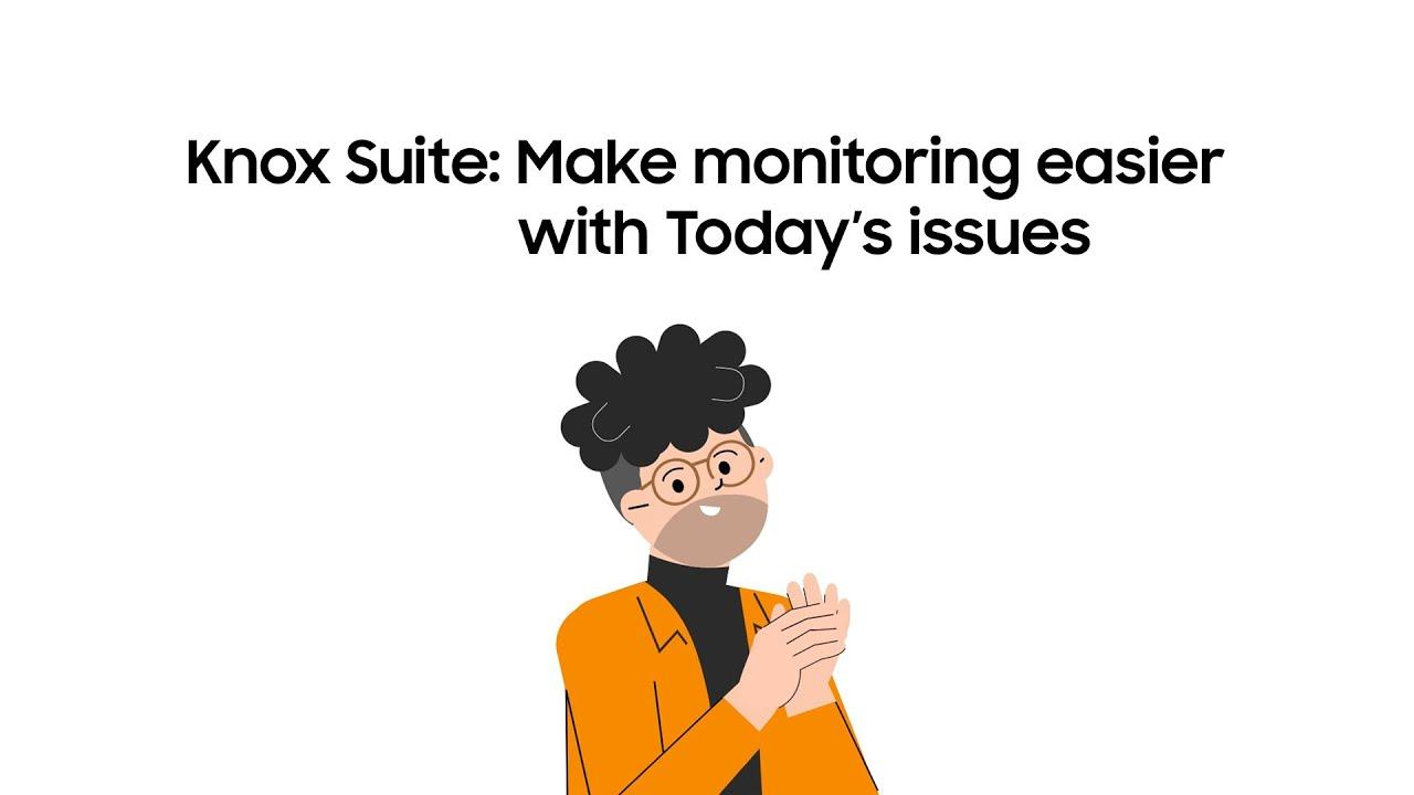 Knox Suite: Make monitoring easier with Today's issues | Samsung thumbnail