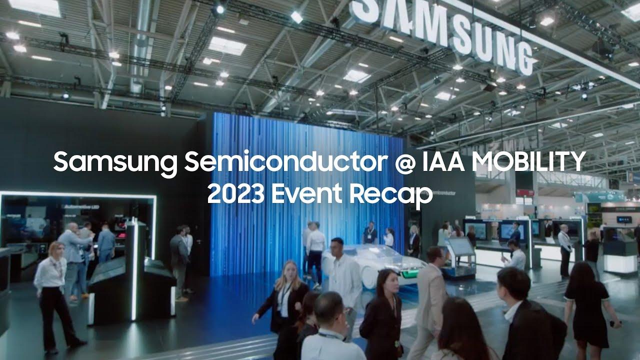 Samsung Semiconductor @ IAA MOBILITY 2023 Event Recap thumbnail