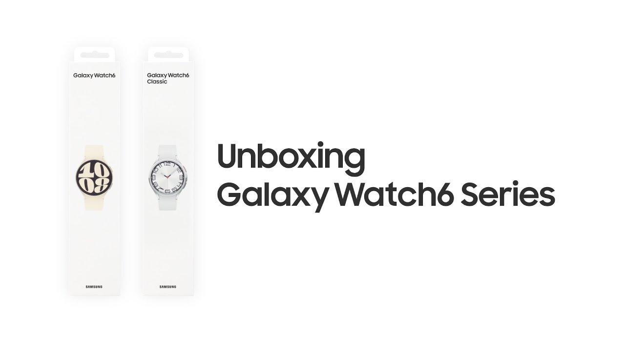 Galaxy Watch6 | Watch6 Classic: Official Unboxing | Samsung​ thumbnail