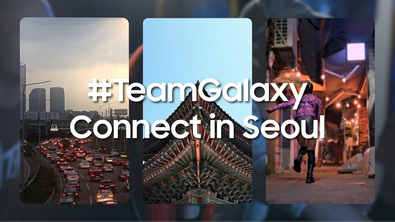 #TeamGalaxy Connect: Seoul Highlight film | Samsung thumbnail