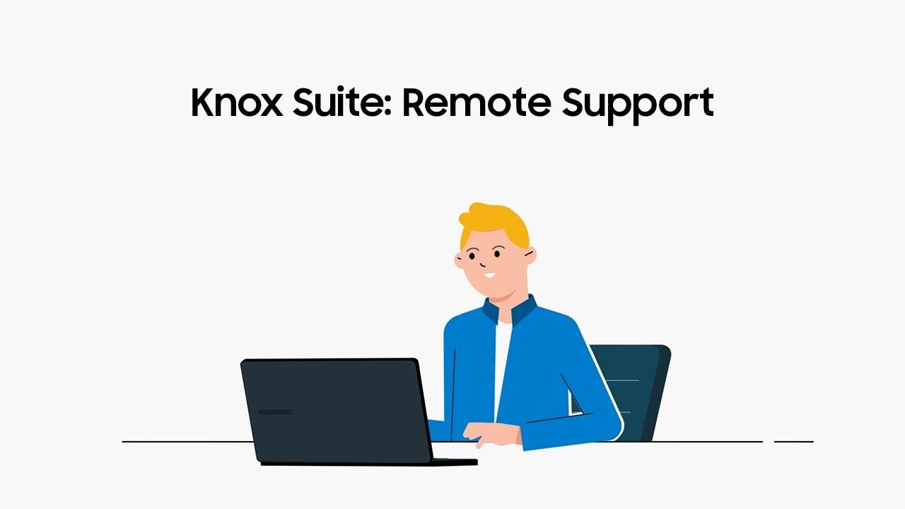 Knox Suite: Introducing Remote Support | Samsung thumbnail