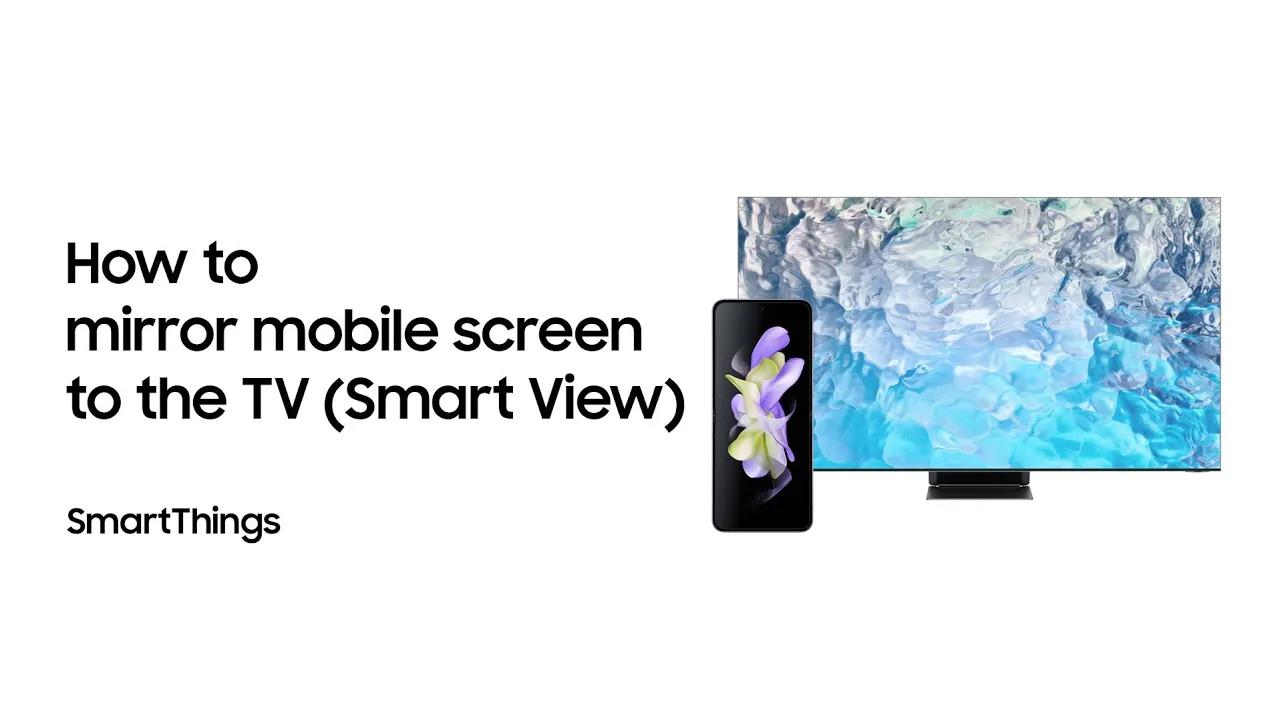 SmartThings: How to mirror your mobile screen to the TV (Smart View) | Samsung thumbnail