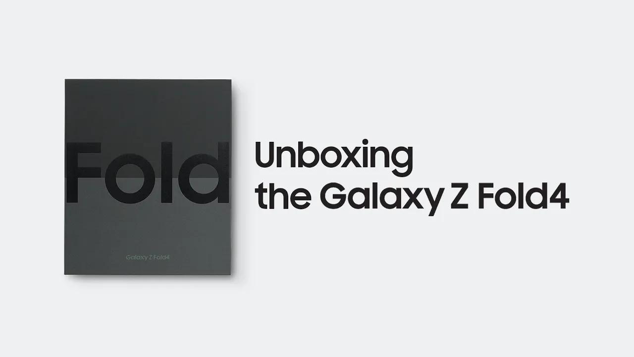 Galaxy Z Fold4: Official Unboxing | Samsung thumbnail