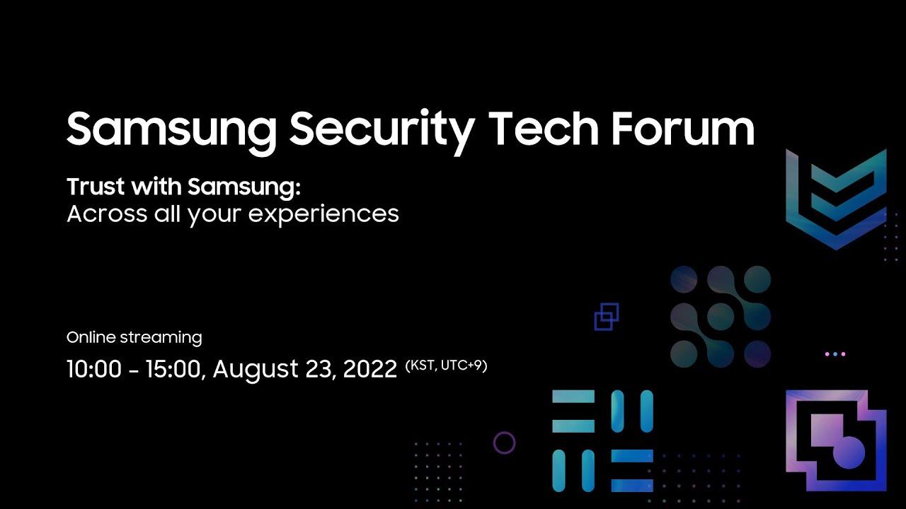 [SSTF 2022] Samsung Security Tech Forum: Save the Date thumbnail