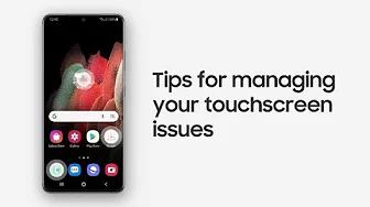 Samsung Support : How to manage touchscreen issues thumbnail