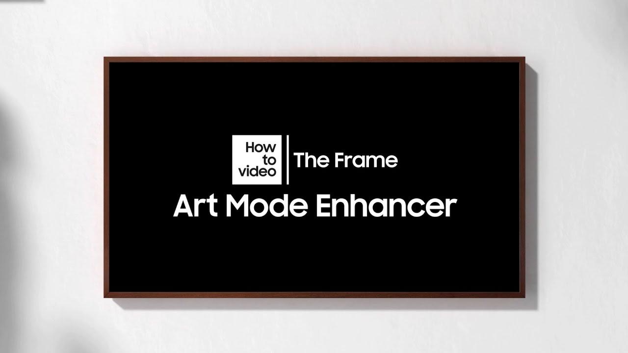 How to use Art Mode Enhancer with The Frame | Samsung thumbnail