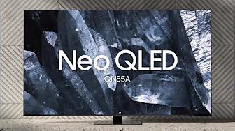 Neo QLED - QN85A: Official Introduction | Samsung thumbnail