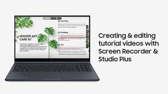 Creating & editing tutorial videos with Screen Recorder & Studio Plus | Samsung thumbnail