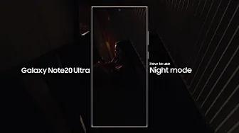 Galaxy Note20 Ultra: How to use Night mode | Samsung thumbnail