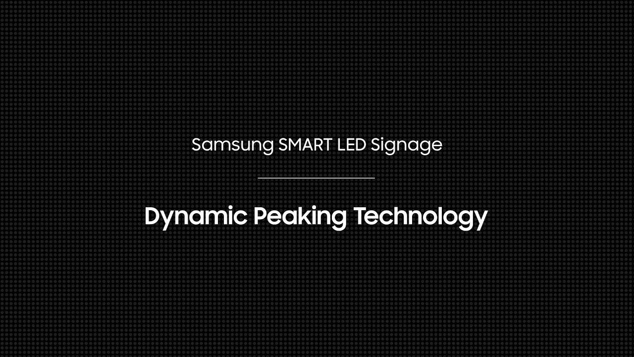 LED Signage: Dynamic Peaking Technology | Samsung thumbnail