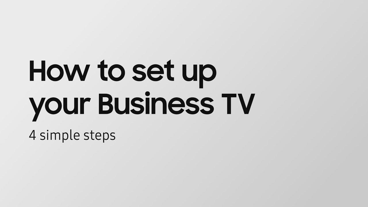 Samsung Business TV: Quick start guide I Samsung thumbnail