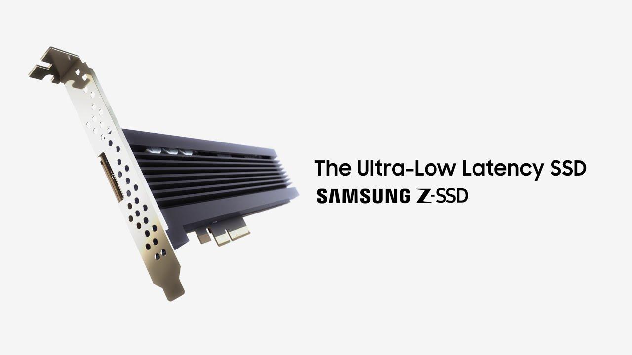 Samsung Z-SSD : The Ultra-Low Latency SSD thumbnail