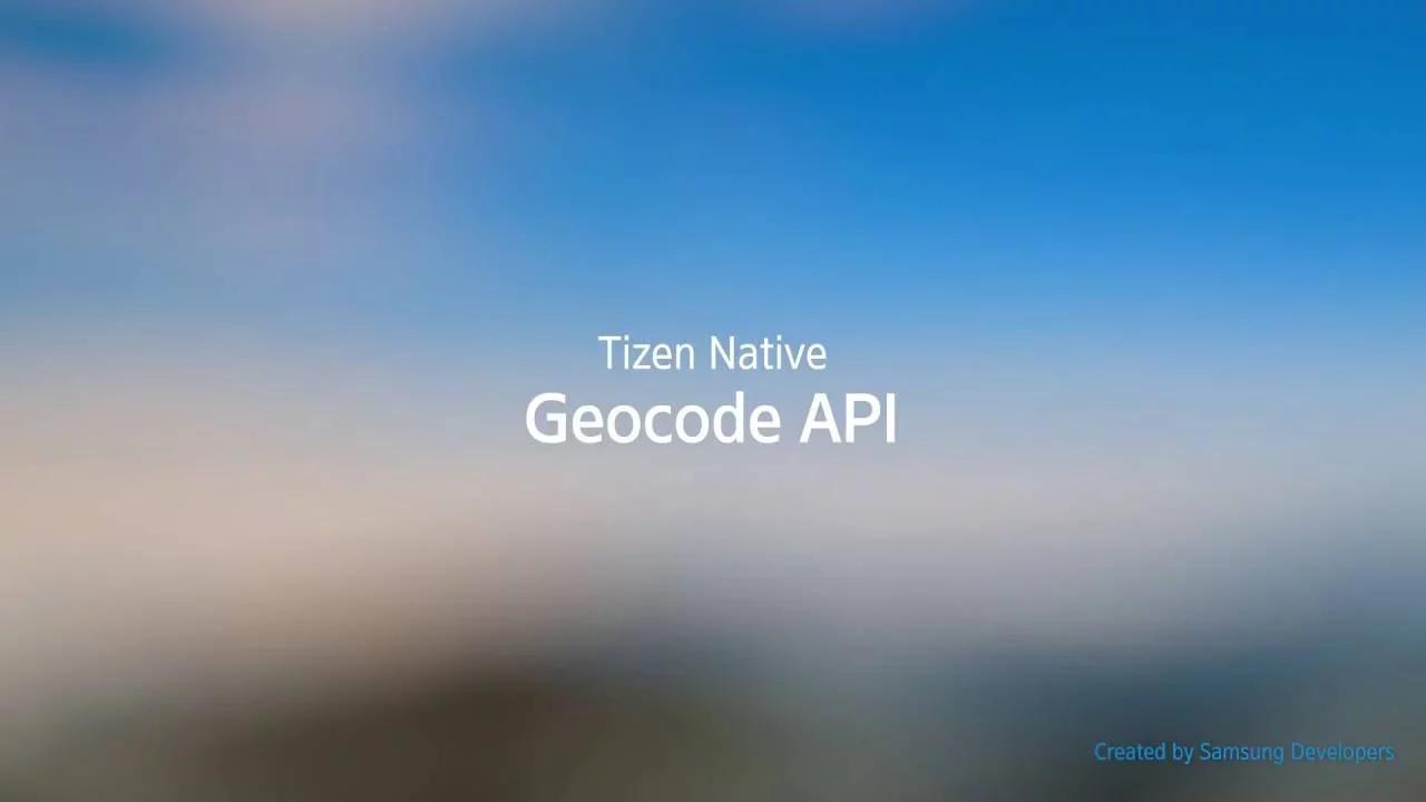 [Tizen - Native] Geocode API thumbnail