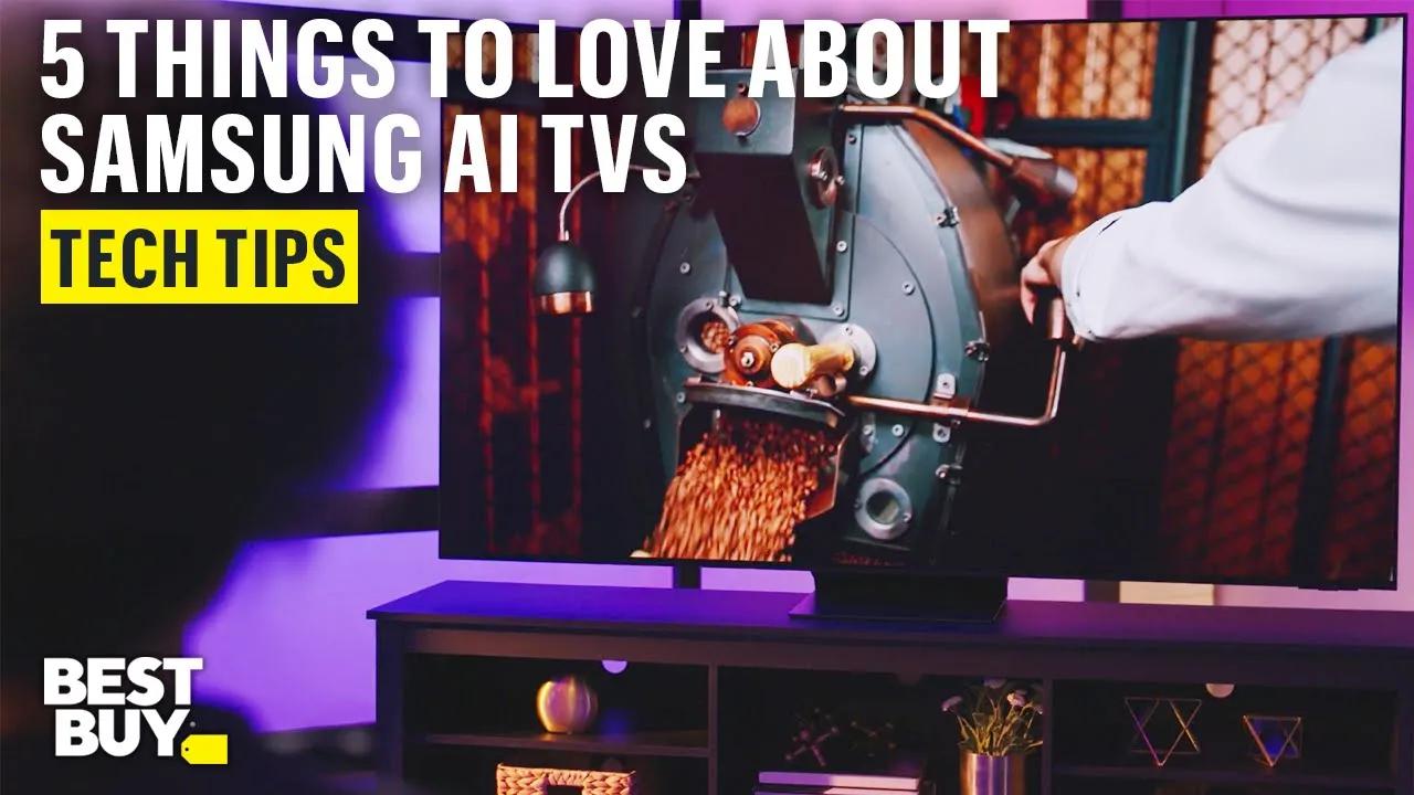 5 Reasons to Check Out Samsung AI TVs – Tech Tips from Best Buy thumbnail