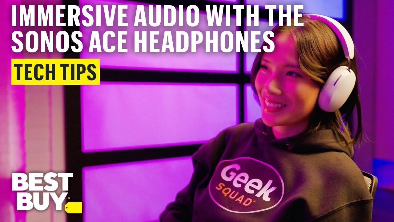 Immersive Audio Features of the Sonos Ace Headphones – Tech Tips from Best Buy thumbnail