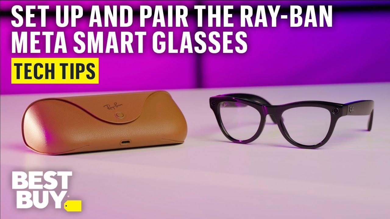 Setting Up and Pairing the Ray-Ban Meta Smart Glasses – Tech Tips from Best Buy thumbnail