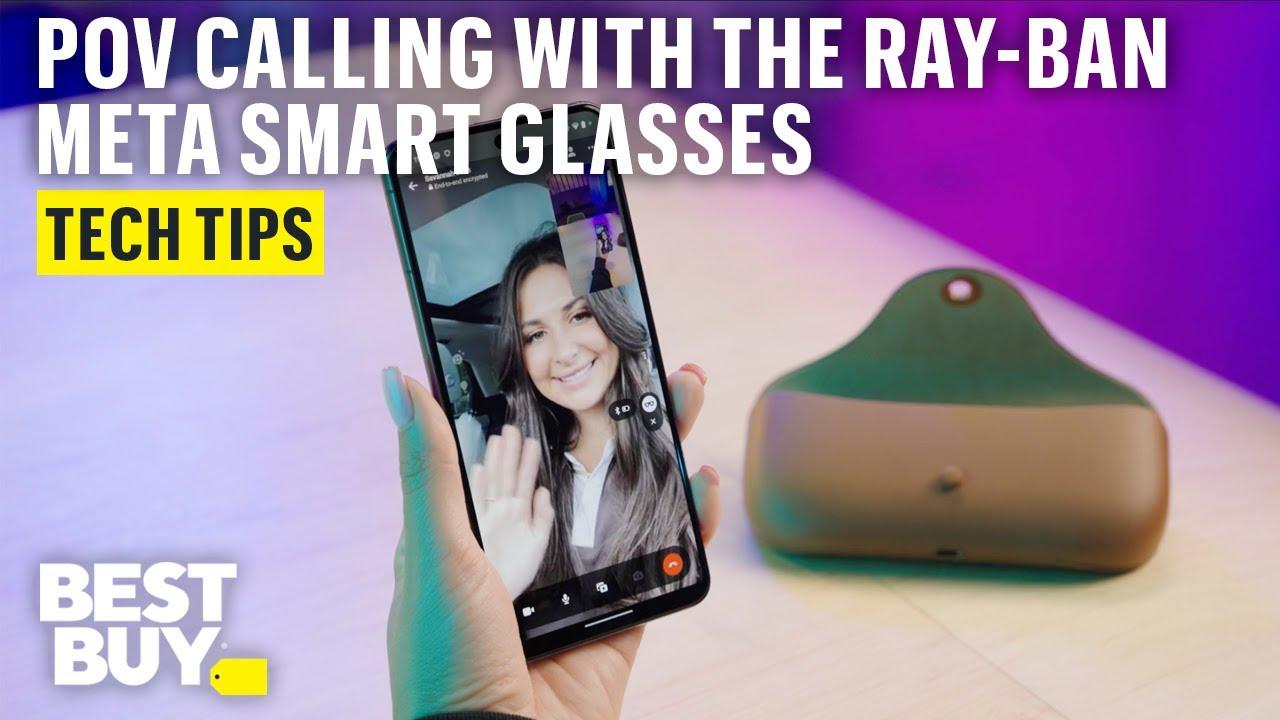 POV Calling and Meta AI Functions with Ray-Ban Meta Smart Glasses – Tech Tips from Best Buy thumbnail