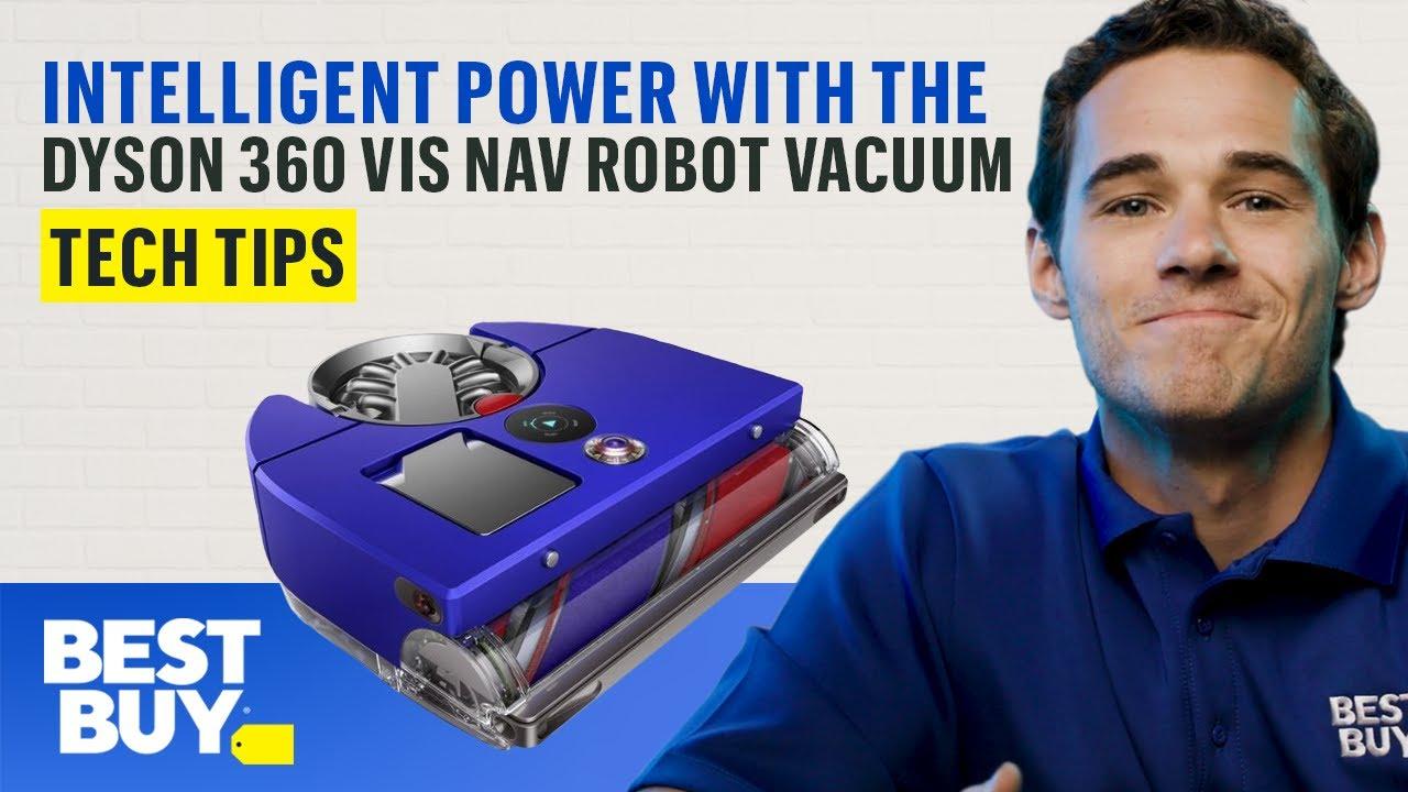 The Intelligent and Powerful Dyson 360 Vis Nav Robot Vacuum – Tech Tips from Best Buy thumbnail